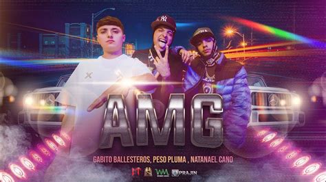 7 days ago ... AMG- Lyrics - Song by Natanael Cano feat. Peso Pluma & Gabito Ballesteros : De todo ya pasé, claro que le batallé/Lo saben dos o tres, ...